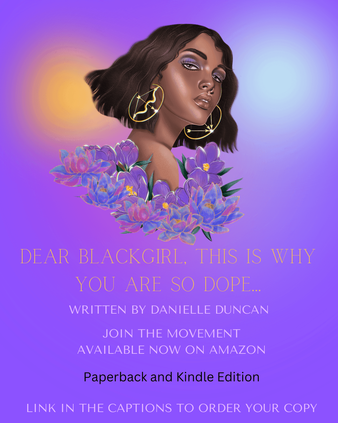 Discover a transformative journey of self-discovery and empowerment with author Danielle Duncan's latest release, "Dear Blackgirl...This Is Why You Are So Dope." This powerful book, available in Kindle and paperback on Amazon.com, is a celebration of the beauty, strength, and resilience of black women of all ages.